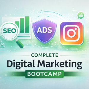 Complete Digital Marketing Bootcamp
